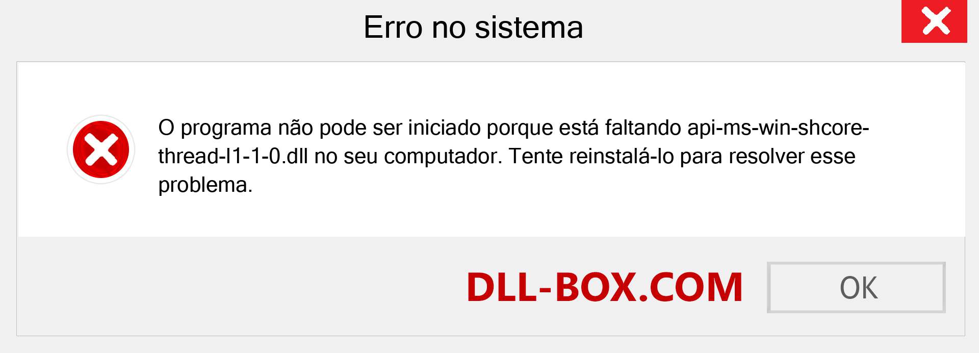 Arquivo api-ms-win-shcore-thread-l1-1-0.dll ausente ?. Download para Windows 7, 8, 10 - Correção de erro ausente api-ms-win-shcore-thread-l1-1-0 dll no Windows, fotos, imagens